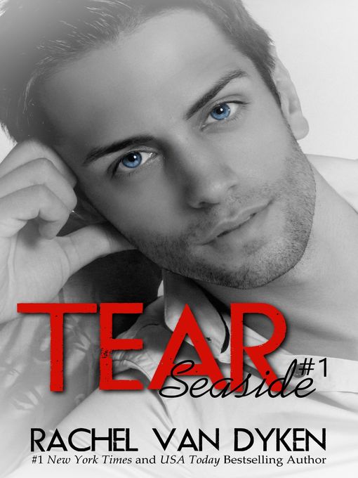 Title details for Tear by Rachel Van Dyken - Available